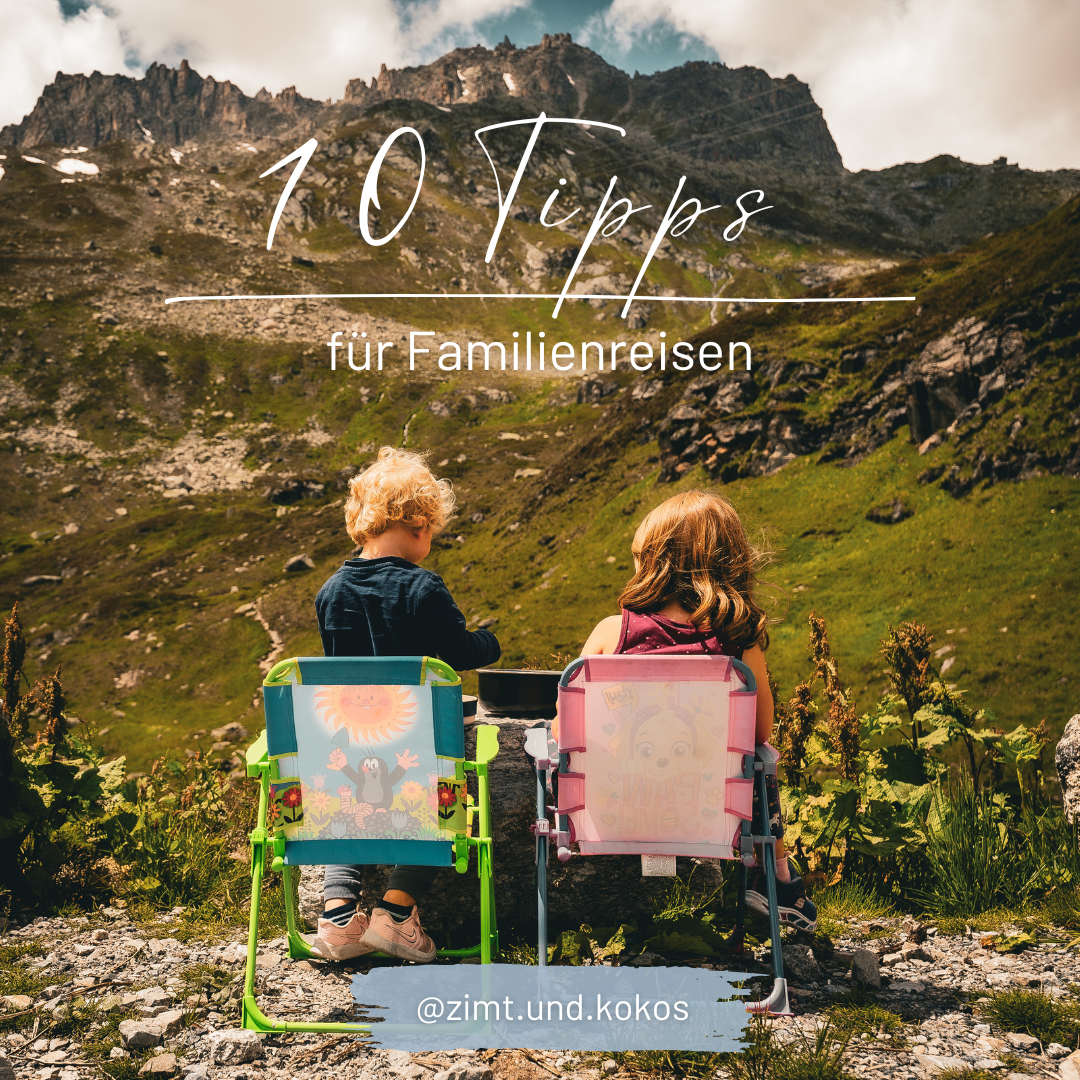 10 Tipps für Familienreisen